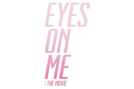 EYES ON ME : The Movie メイン画像