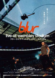 blur：Live At Wembley Stadium／ブラー：ライヴ・アット・ウェンブリー・スタジアム