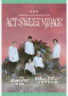 TOMORROW X TOGETHER WORLD TOUR [ACT : SWEET MIRAGE] - HYBE CINE FEST IN ASIA