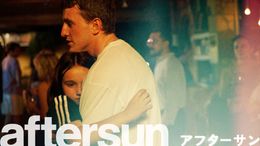 アカデミー賞主演男優賞、英国アカデミー賞4部門にノミネートされた『aftersun／アフターサン』