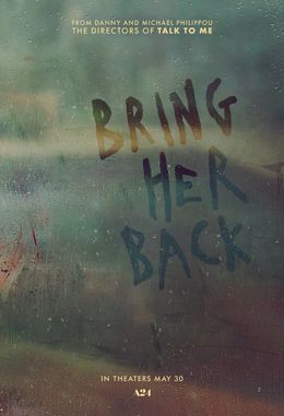 『Bring Her Back』は5月30日に北米公開！