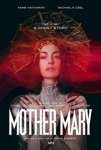 アン・ハサウェイが“伝説的ポップスター”を演じるA24新作『Mother Mary』北米予告編＆ポスタービジュアルが解禁！