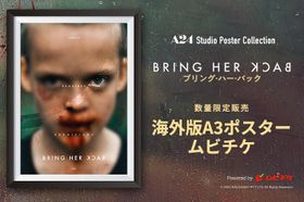 『ブリング・ハー・バック』ポスタームビチケが数量限定販売！