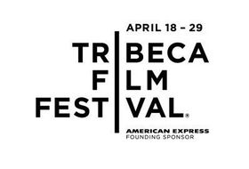 第11回トライベッカ映画祭、華やかに開幕！