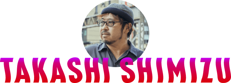 TAKASHI SHIMIZU